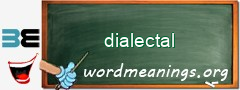 WordMeaning blackboard for dialectal